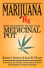 Marijuana Rx : The Patients' Fight for Medicinal Pot by Alice M. O'Leary, Robert C. Randall 
